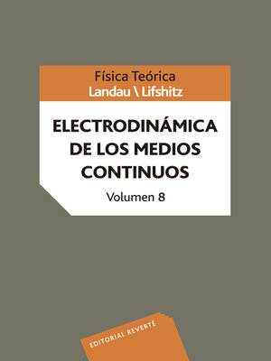 cover image of Física teórica. Electrodinámica de los medios continuos